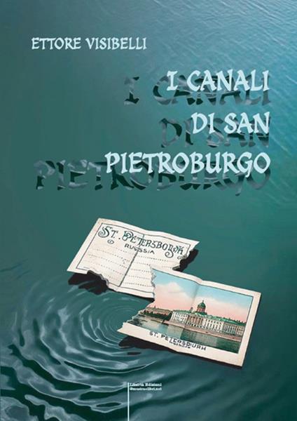 I canali di San Pietroburgo - Ettore Visibelli - copertina