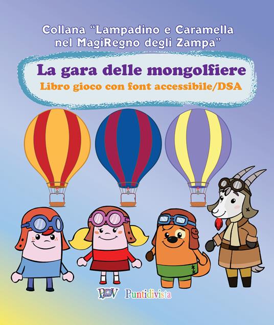 La gara di mongolfiere. Libro gioco con font accessibile/DSA. Ediz. illustrata - Andrea Martini,Sandro Arista - copertina