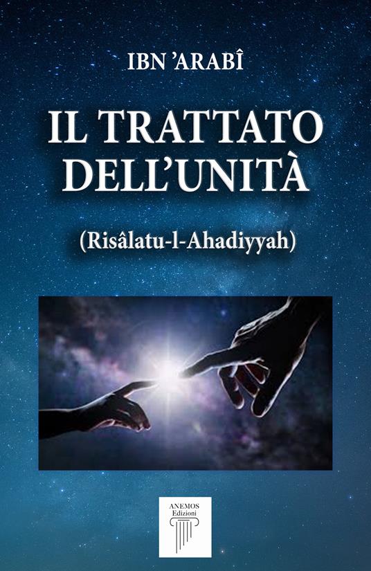 Il trattato dell'unità (Risâlatu-l-Ahadiyyah) - Muhyî-d-Dîn Ibn Arabî - ebook