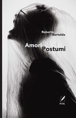 Amori postumi