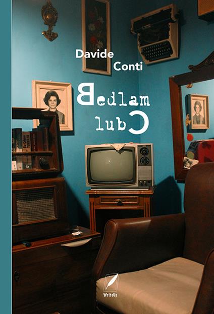 Bedlam Club. Nuova ediz. - Davide Conti - copertina