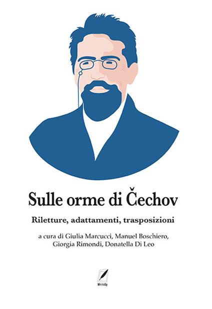 Sulle orme di Čechov. Riletture, adattamenti, trasposizioni - copertina