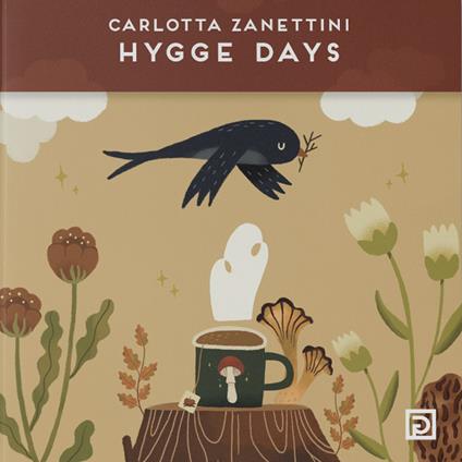 Hygge days. L'arte di Carlotta Zanettini. Ediz. illustrata - Carlotta Zanettini - copertina