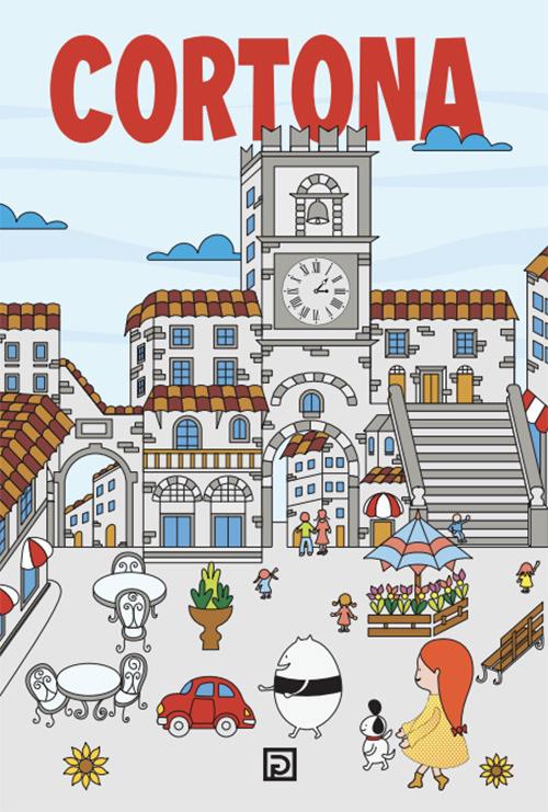 Cortone. Touristic guide - Elisabetta Zaccaria - copertina