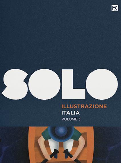 SOLO Illustrazione Italia. Ediz. illustrata. Vol. 3 - copertina