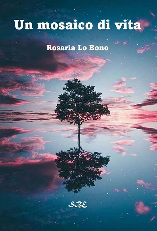 Un mosaico di vita - Rosaria Lo Bono - copertina