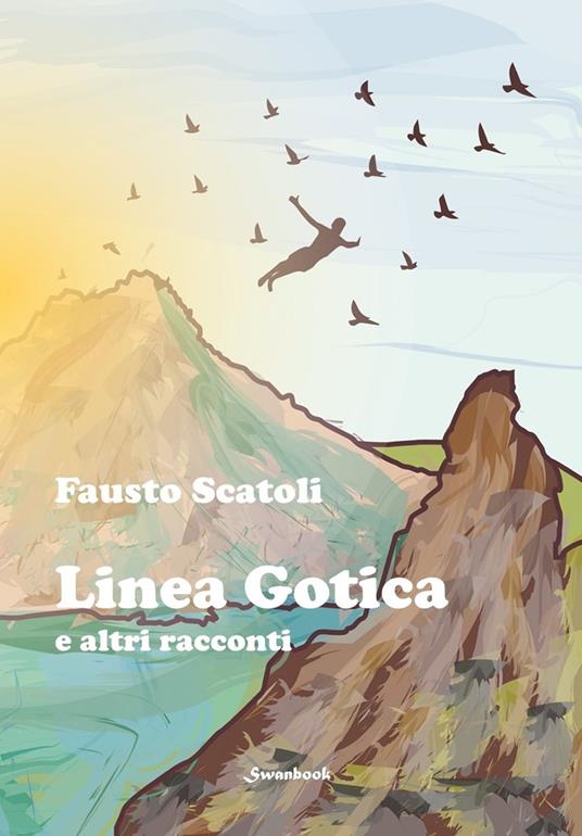 Linea gotica e altri racconti - Fausto Scatoli - copertina