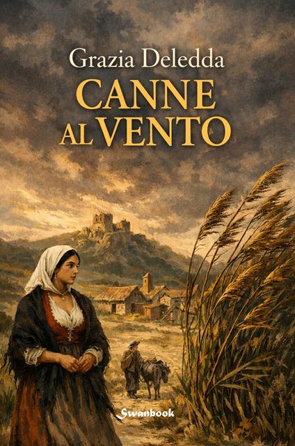 Canne al vento. Ediz. speciale - Grazia Deledda - copertina