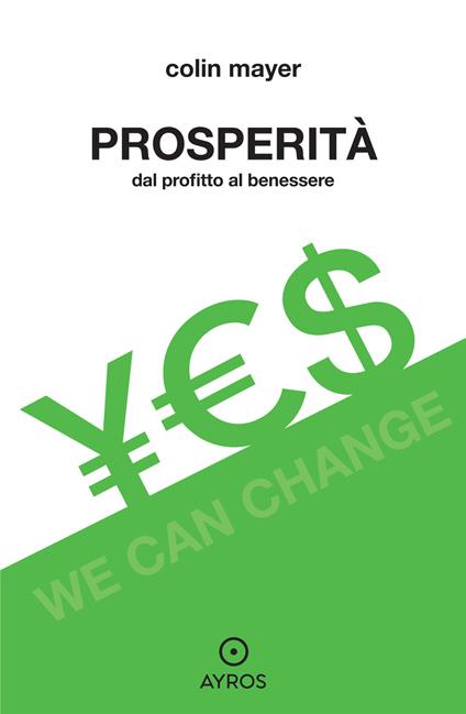 Prosperità. Dal profitto al benessere - Colin Mayer - copertina