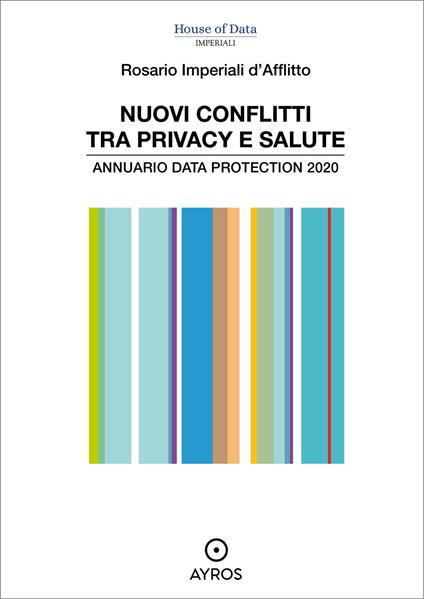 Nuovi conflitti tra privacy e salute. Annuario data protection 2020 - Rosario Imperiali D'Afflitto - copertina