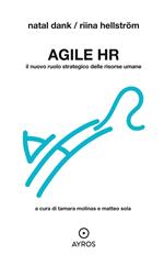Agile HR. Il nuovo ruolo strategico delle risorse umane
