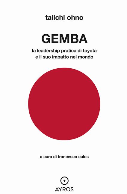 Gemba. La leadership pratica di Toyota e il suo impatto nel mondo - Ohno Taiichi - copertina