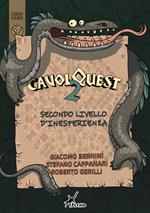 CavolQuest. Vol. 2: Secondo livello d'inesperienza.