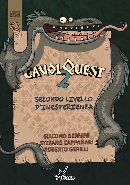 CavolQuest. Vol. 2: Secondo livello d'inesperienza. - Roberto Gerilli,Giacomo Bernini,Stefano Cappanari - copertina