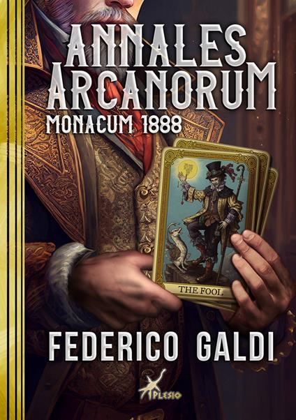 Annales arcanorum. Monacum 1888 - Federico Galdi - copertina
