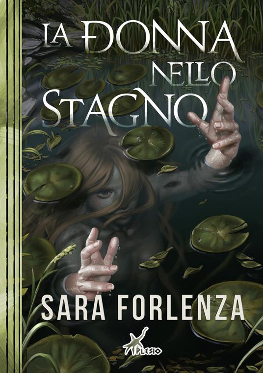 La donna nello stagno - Sara Forlenza - copertina