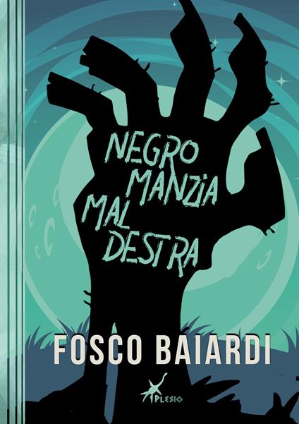 Negromanzia maldestra - Fosco Baiardi - copertina