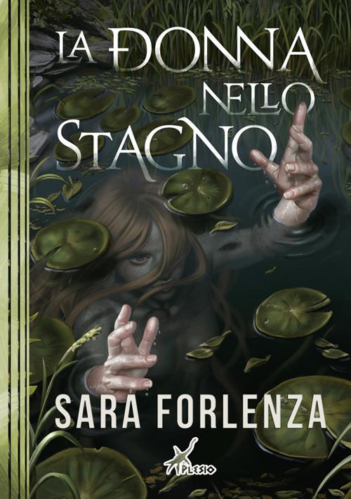 La donna nello stagno - Sara Forlenza - ebook