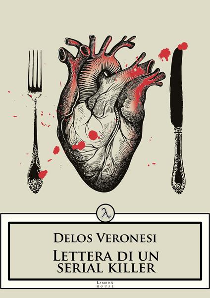 Lettera di un serial killer - Delos Veronesi - copertina