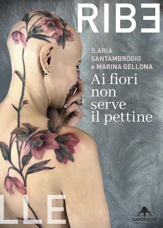 Ai fiori non serve il pettine - Marina Gellona,Ilaria Santambrogio - ebook