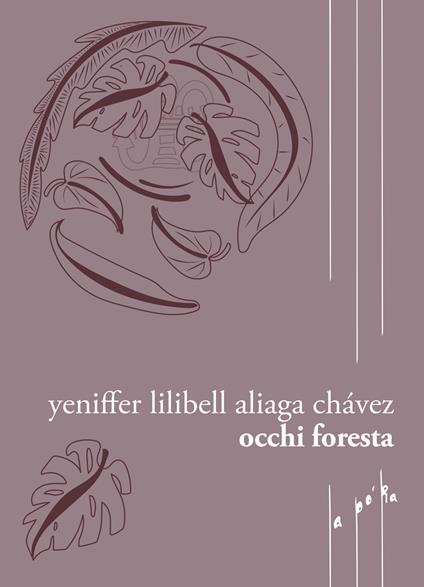 Occhi foresta - Yeniffer Lilibell Aliaga Chávez - copertina