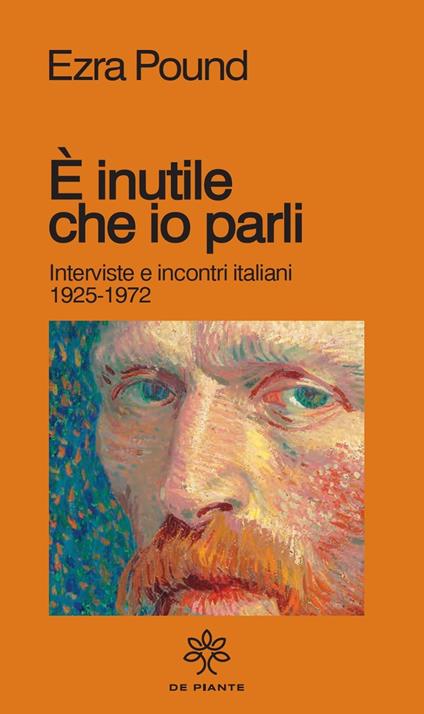 È inutile che io parli. Interviste e incontri italiani 1925-1972 - Ezra Pound - copertina