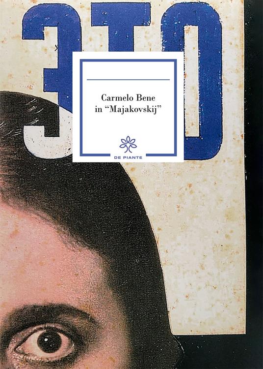 Carmelo Bene in «Majakovskij» - Carmelo Bene - copertina