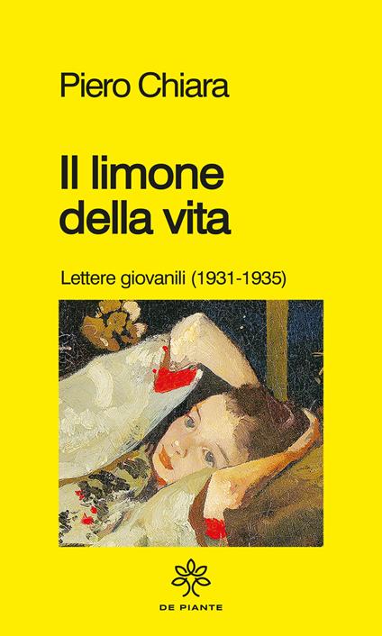 Il limone della vita. Lettere giovanili (1931-1935) - Piero Chiara - copertina