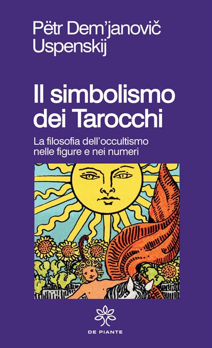 Il simbolismo dei tarocchi. Filosofia dell'occultismo nelle figure e nei numeri - P. D. Uspenskij - copertina