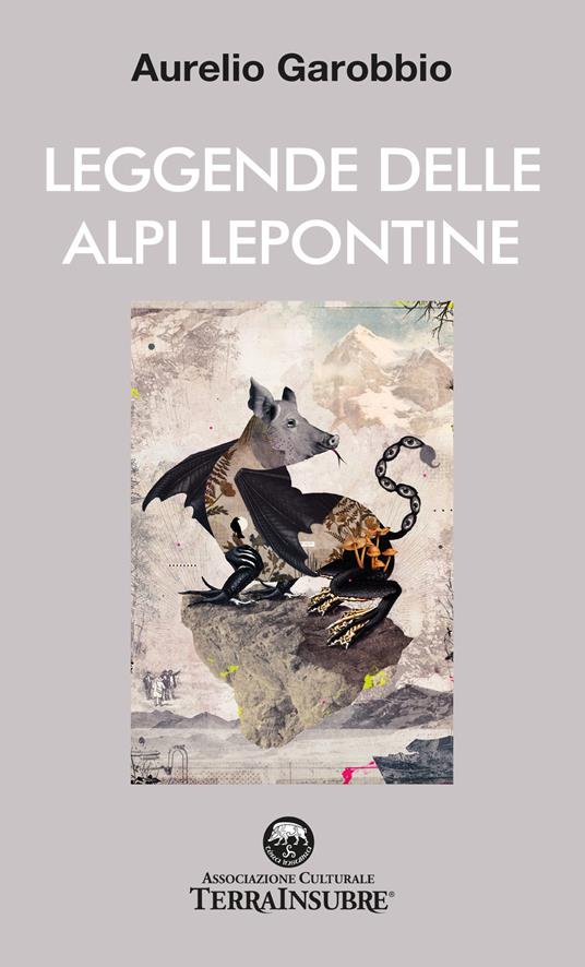 Leggende delle Alpi Lepontine - Aurelio Garobbio - copertina