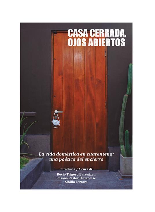 Casa cerrada, ojos abiertos. La vida doméstica en cuarantena: una poética del encierro - copertina