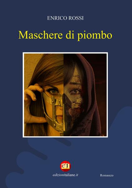 Maschera di piombo - Enrico Rossi - copertina