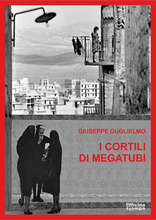 I cortili di megatubi - Giuseppe Guglielmo - copertina