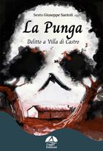 La punga. Delitto a Villa Di Castro