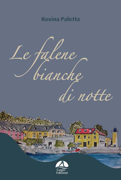 Le falene bianche di notte - Rosina Paletta - copertina