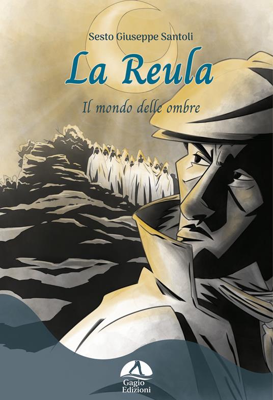 La Reula. Il mondo delle ombre - Sesto Giuseppe Santoli - copertina