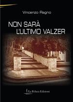 Non sarà l'ultimo valzer
