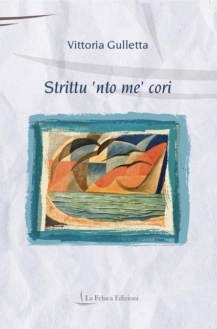 Strittu 'nto me' cori - Vittoria Gulletta - copertina