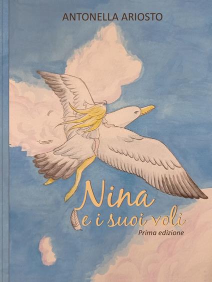 Nina e i suoi voli - Antonella Ariosto - copertina