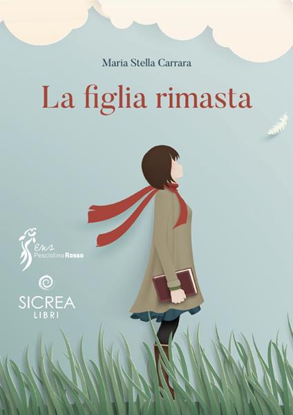 La figlia rimasta - Maria Stella Carrara - copertina