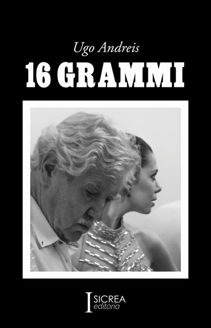 16 grammi - Ugo Andreis - copertina