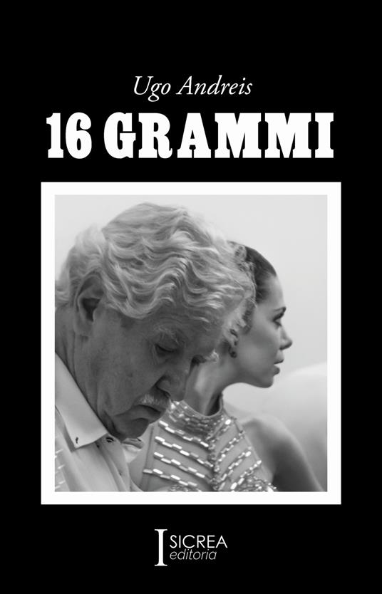 16 grammi - Ugo Andreis - copertina
