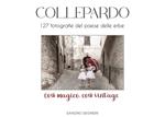 Collepardo. 127 fotografie del paese delle erbe. Così magico, così vintage