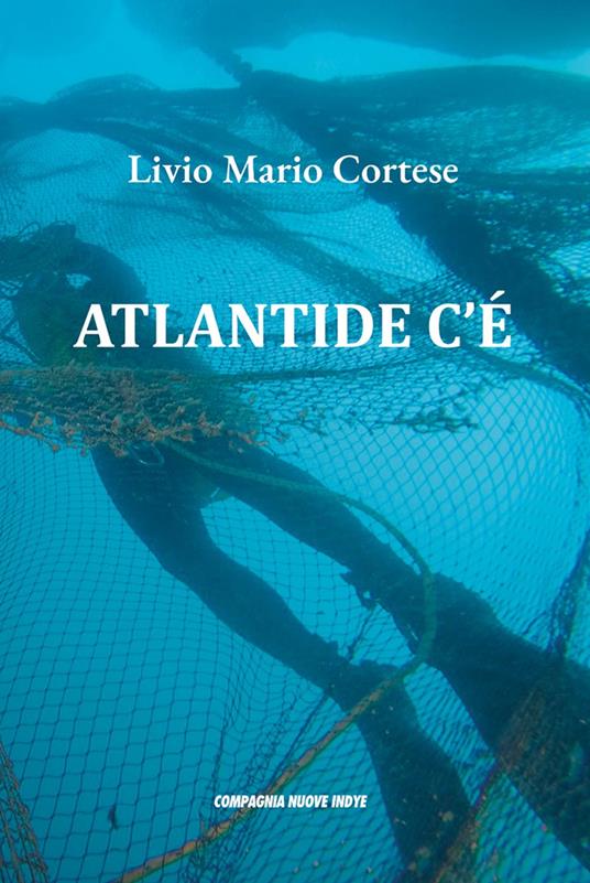 Atlantide c'è - Livio Mario Cortese - copertina