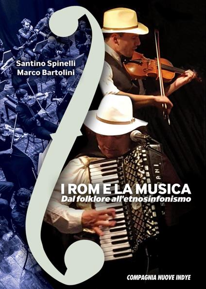 I rom e la musica. Dal folklore all'etnosinfonismo - Santino Spinelli,Marco Bartolini - copertina