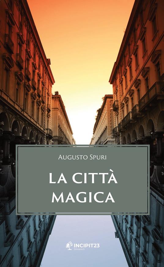 La città magica - Augusto Spuri - ebook