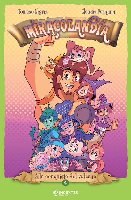 Miracolandia. Vol. 4 - Tomaso Nigris,Claudia Pasquini - ebook