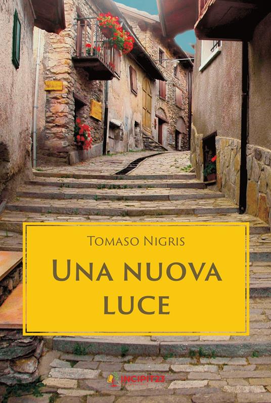 Una nuova luce - Tomaso Nigris - ebook