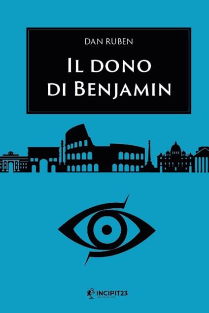 Il dono di Benjamin - Dan Ruben - ebook