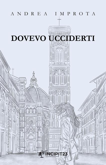 Dovevo ucciderti - Andrea Improta - ebook